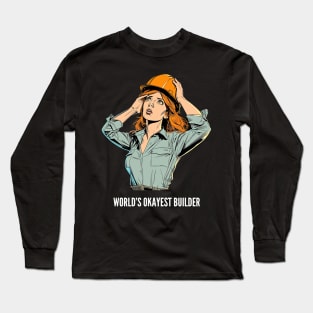 World's Okayest Builder v3 Long Sleeve T-Shirt